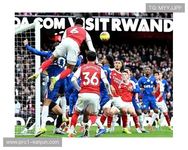 阿森纳角球进攻效率追平历史纪录 定位球成枪手破局关键武器 阿森纳角球进攻效率追平历史纪录 定位球成枪手破局关键武器